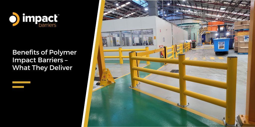 Benefits of Polymer Impact Barriers – What They Deliver